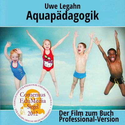 Aquapädagogik – Video – Professional Version – deutsch – Uwe Legahn – 102 + 81 min